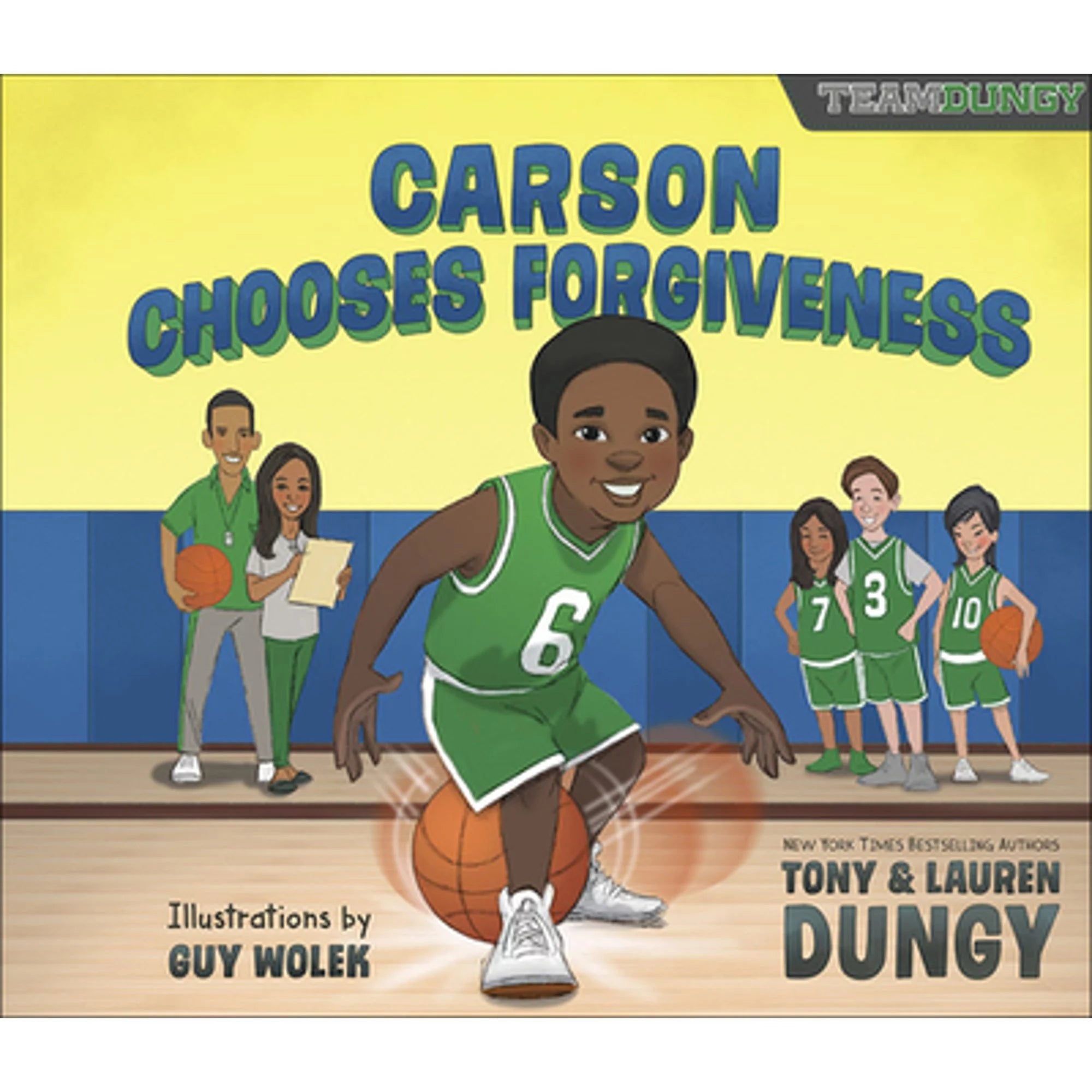 Pre-Owned Carson Chooses Forgiveness: A Team Dungy Story about Basketball (Hardcover 9780736973229) by Tony Dungy, Lauren Dungy, Guy Wolek