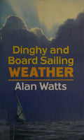Pre-Owned Dinghy and Board Sailing Weather 9780333345580 Used