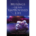 Pre-Owned Musings of an Improvised Life (Paperback) by Lorelei Joy Goldman