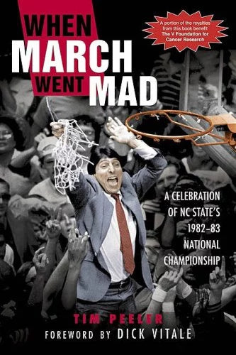 Pre-Owned When March Went Mad: A Celebration of Nc State's 1982-83 National Championship Paperback