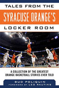 Pre-Owned Tales from the Syracuse Orange?s Locker Room: A Collection of Greatest Orange Basketball Stories Ever Told (Tales Team) Paperback